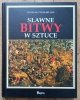 Zdzisław Żygulski Sławne bitwy w sztuce